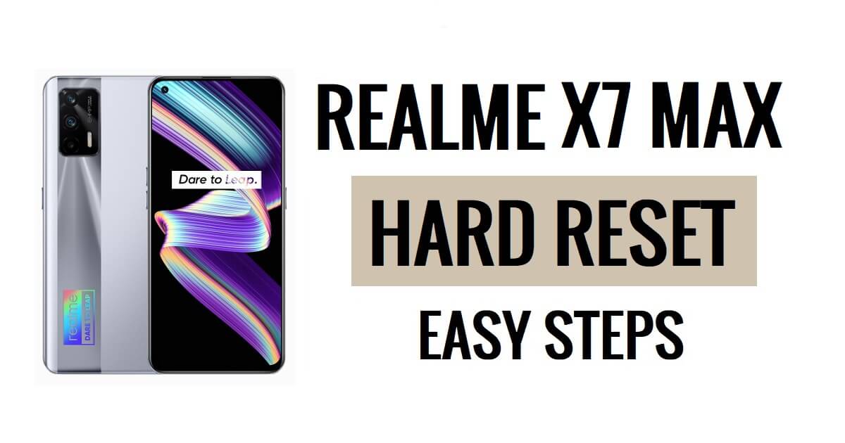 Realme X7 Max 하드 리셋 및 공장 초기화 쉬운 단계 방법