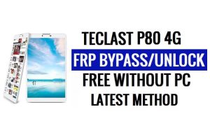 Teclast P80 4G FRP Bypass Android 10 desbloqueia Google Lock sem PC
