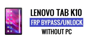 Lenovo Tab K10 FRP Bypassa Google Sblocca Android 11 senza PC