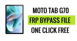 ดาวน์โหลดไฟล์ Motorola Tab G70 FRP (SPD Pac) เวอร์ชันล่าสุดฟรี