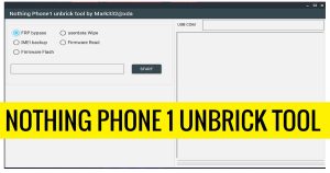 Nothing Phone1 Unbrick Tool Загрузка обхода FRP, сброс пользовательских данных, IMEI и прошивки (AIO)