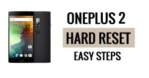 Cara Hard Reset OnePlus 2 & Reset Pabrik Langkah Mudah