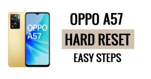 Oppo A57 Sert Sıfırlama ve Fabrika Ayarlarına Sıfırlama Kolay Adımlar