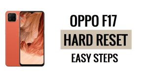 How to Oppo F17 Hard Reset & Factory Reset Easy Steps