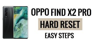 How to Oppo Find X2 Pro Hard Reset & Factory Reset Easy Steps