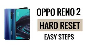 Oppo Reno 2 하드 리셋 및 공장 초기화 쉬운 단계 방법