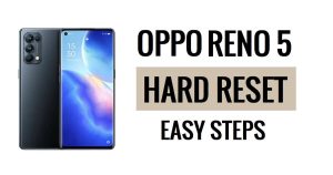 How to Oppo Reno 5 Hard Reset & Factory Reset Easy Steps