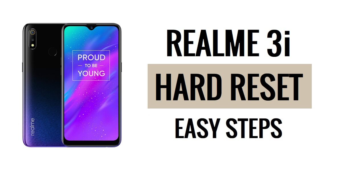 Realme 3i 하드 리셋 및 공장 초기화 방법 쉬운 단계