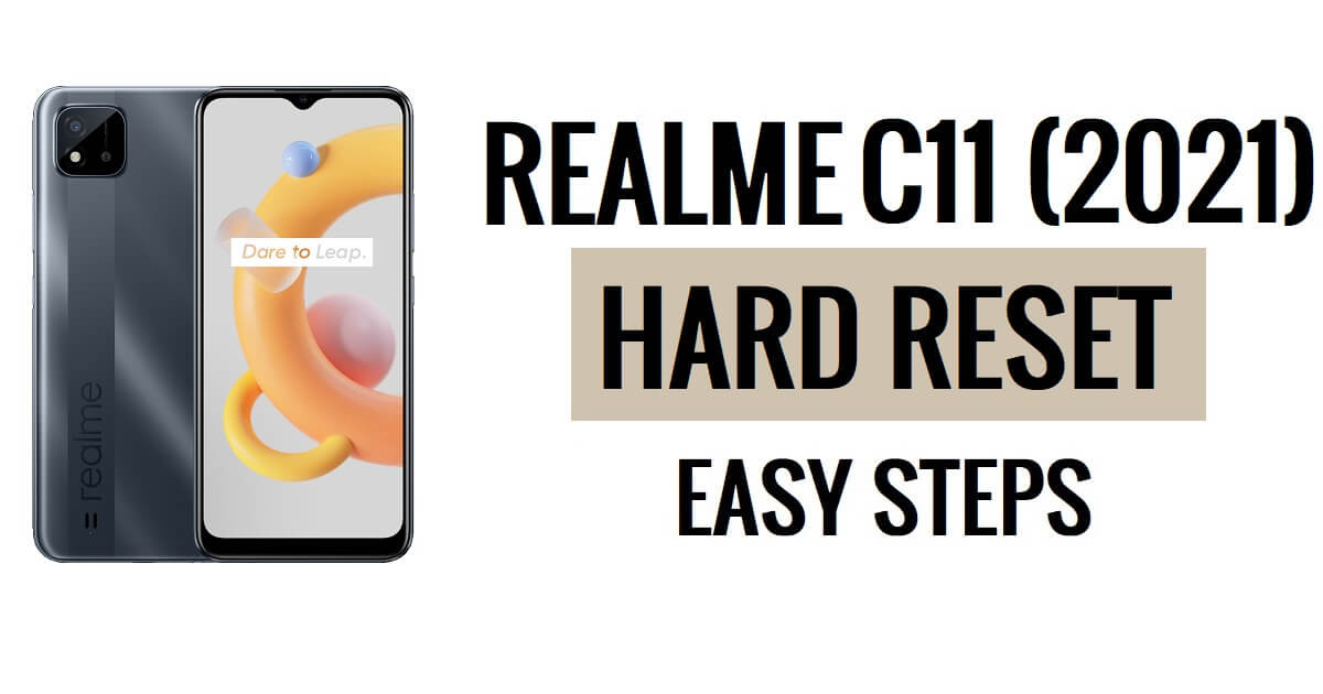 Realme C11(2021) 하드 리셋 및 공장 초기화 쉬운 단계 방법