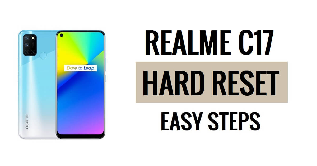 Realme C17 하드 리셋 및 공장 초기화 쉬운 단계 방법