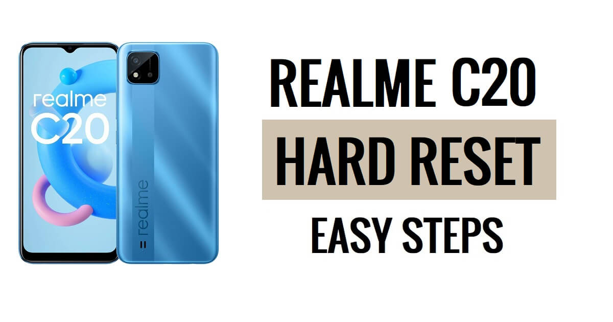 Realme C20 하드 리셋 및 공장 초기화 쉬운 단계 방법