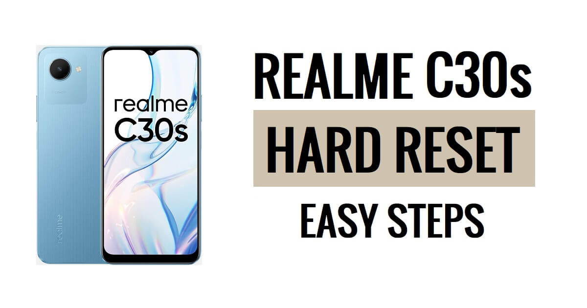 Realme C30s 하드 리셋 및 공장 초기화 방법 쉬운 단계