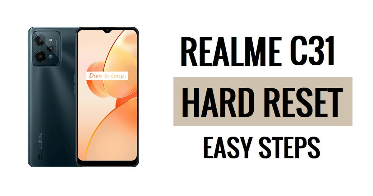 Realme C31 하드 리셋 및 공장 초기화 쉬운 단계 방법