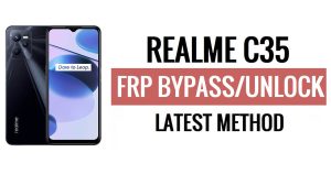 Realme C35 FRP Bypass Android 12 Déverrouillez Google Lock sans PC gratuitement
