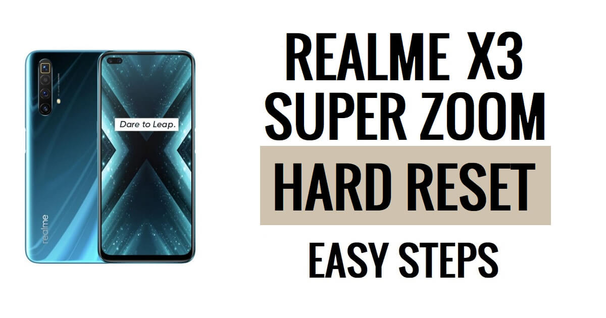 Realme X3 SuperZoom 하드 리셋 및 공장 초기화 쉬운 단계