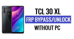 TCL 30 XL FRP Bypass Android 12 desbloqueia Google Lock sem PC