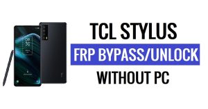 TCL Stylus FRP Bypass Android 12 Ontgrendel Google Lock zonder pc