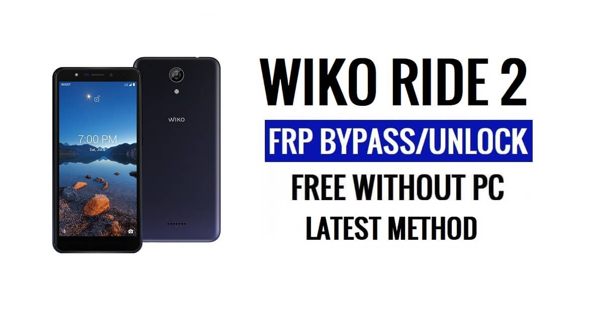 Wiko Ride 2 U520AS FRP 우회 Google 잠금 해제 Android 10(PC 없음)