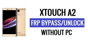 Xtouch A2 FRP Bypass Sblocca Google Gmail (Android 5.1) senza PC
