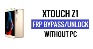 Xtouch Z1 FRP Bypass Sblocca Google Gmail (Android 5.1) senza PC
