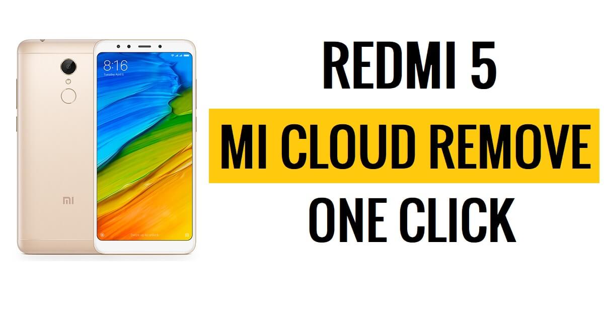 Xiaomi Redmi 5 Mi Account Remove File Download Free [One Click Unlock MI Lock]