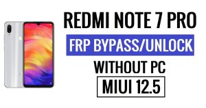 Redmi Note 7 Pro FRP Bypass MIUI 12.5 Ontgrendel Google Lock zonder pc