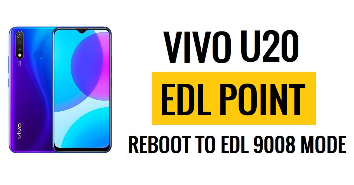 Vivo U20 (1921) Point EDL (point de test) Redémarrage en mode EDL 9008