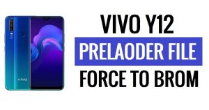 Descarga de archivos del precargador de Vivo Y12 (Force To Brom) - Nueva seguridad