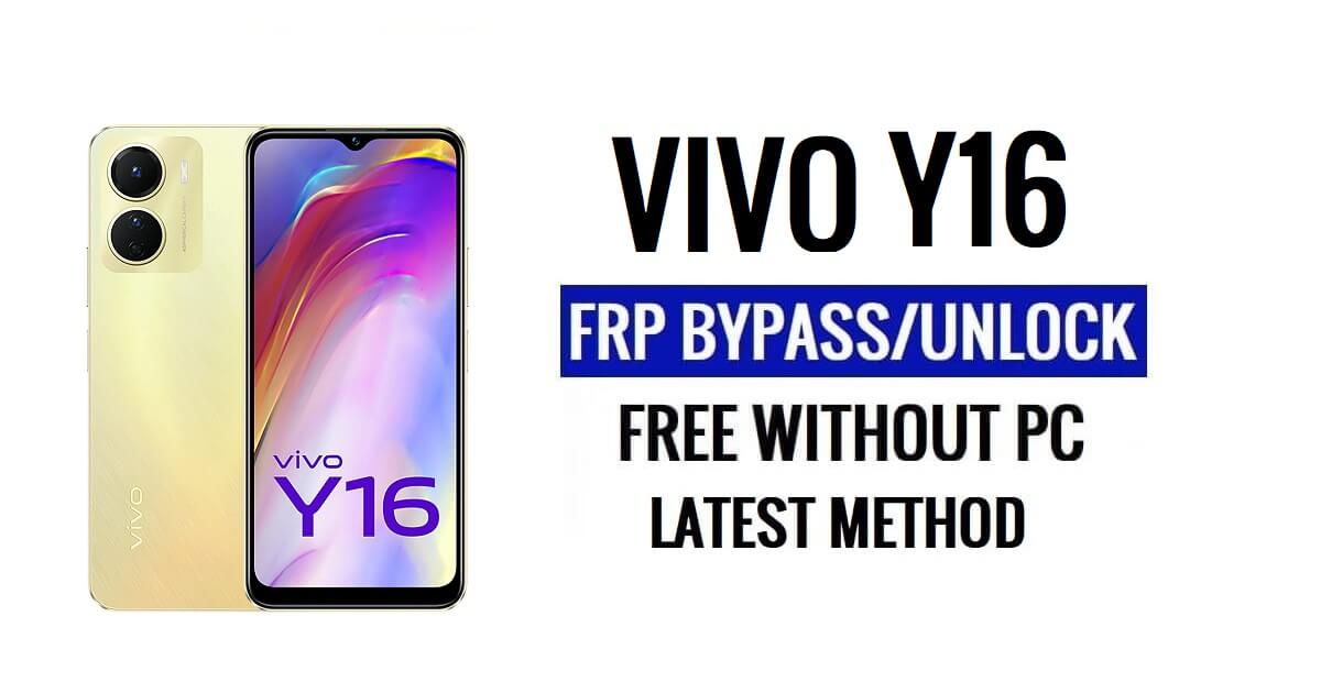 Vivo Y16 FRP Bypass Android 13 โดยไม่ต้องใช้คอมพิวเตอร์ปลดล็อก Google ล่าสุดฟรี