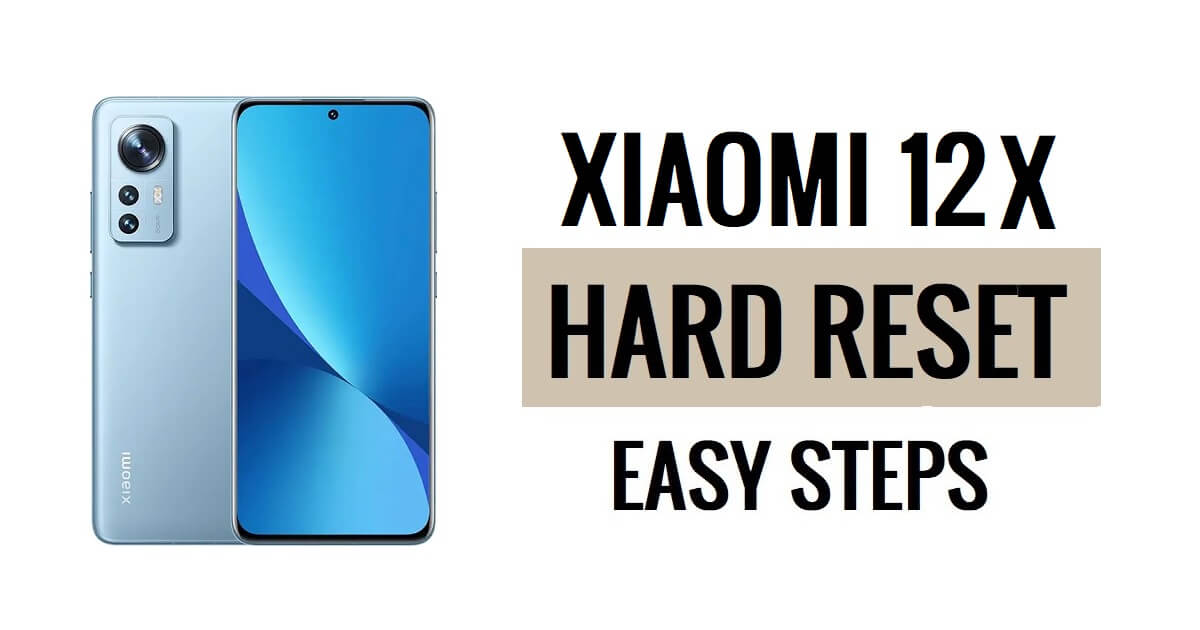 Xiaomi 12X 하드 리셋 및 공장 초기화 방법