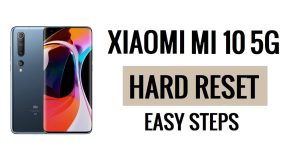 How to Xiaomi Mi 10 5G Hard Reset & Factory Reset