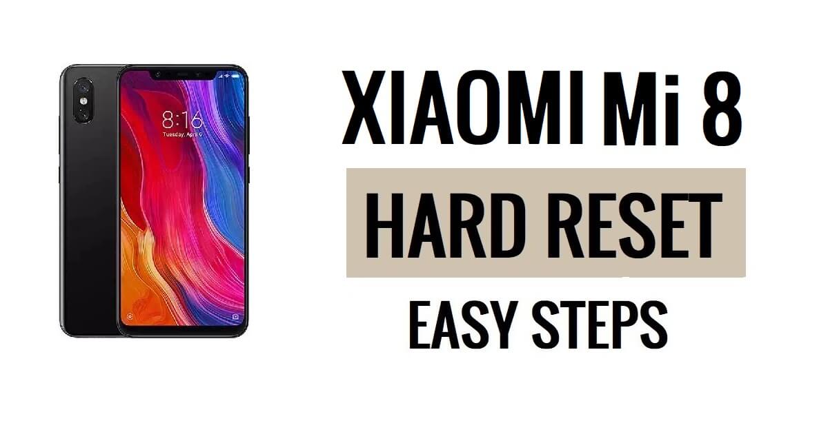 So führen Sie einen Hard Reset und Werksreset des Xiaomi Mi 8 durch