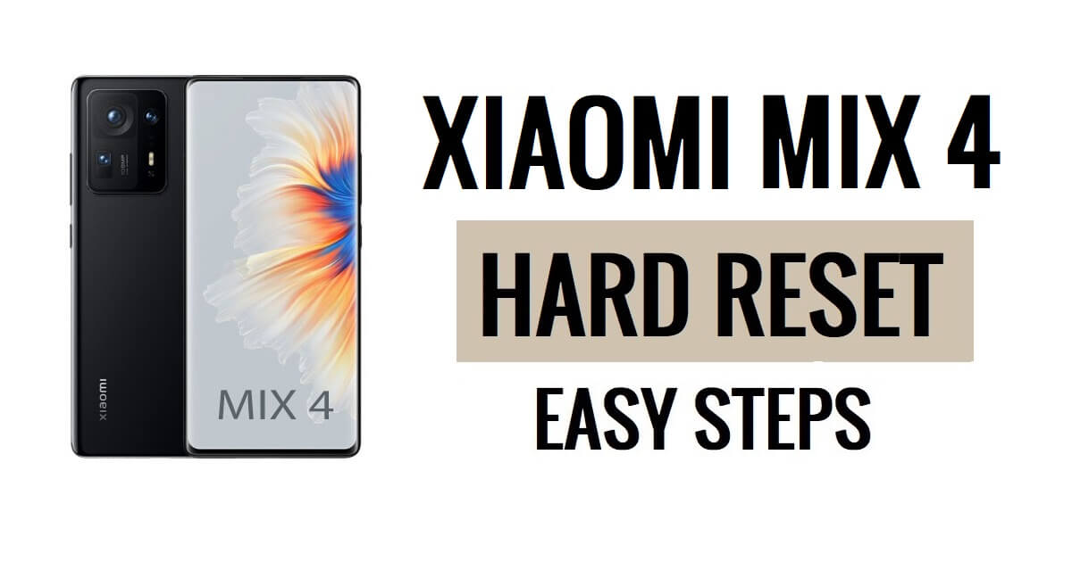 Cómo hacer restablecimiento completo y restablecimiento de fábrica de Xiaomi Mix 4