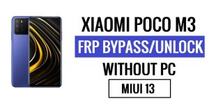 Xiaomi Poco M3 FRP बाईपास MIUI 13 नवीनतम (Android 12) बिना पीसी के