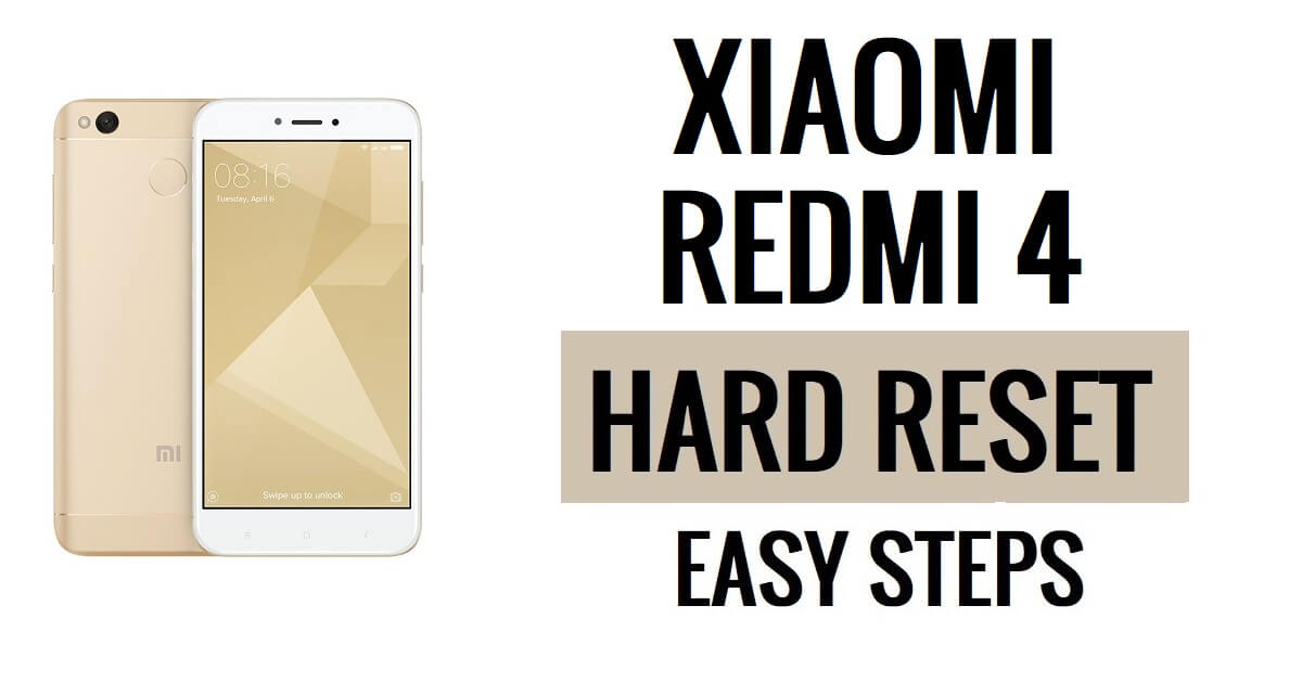 Xiaomi Redmi 4 harde reset en fabrieksreset uitvoeren