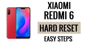 Xiaomi Redmi 6 harde reset en fabrieksreset uitvoeren