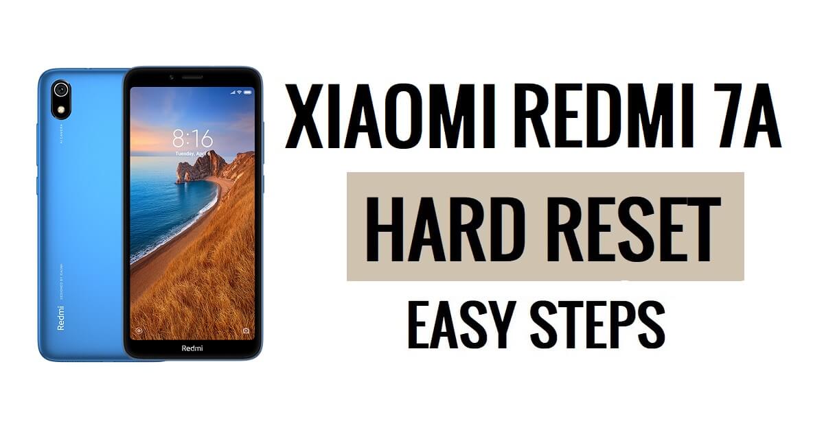 Xiaomi Redmi 7A Sert Sıfırlama ve Fabrika Ayarlarına Sıfırlama