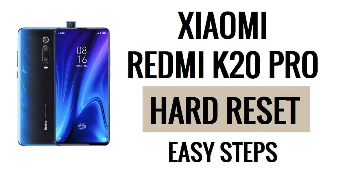 Xiaomi Redmi K20 Pro 하드 리셋 및 공장 초기화 방법