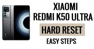 Xiaomi Redmi K50 Ultra harde reset en fabrieksreset uitvoeren
