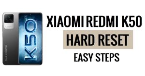 Xiaomi Redmi K50 Sert Sıfırlama ve Fabrika Ayarlarına Sıfırlama