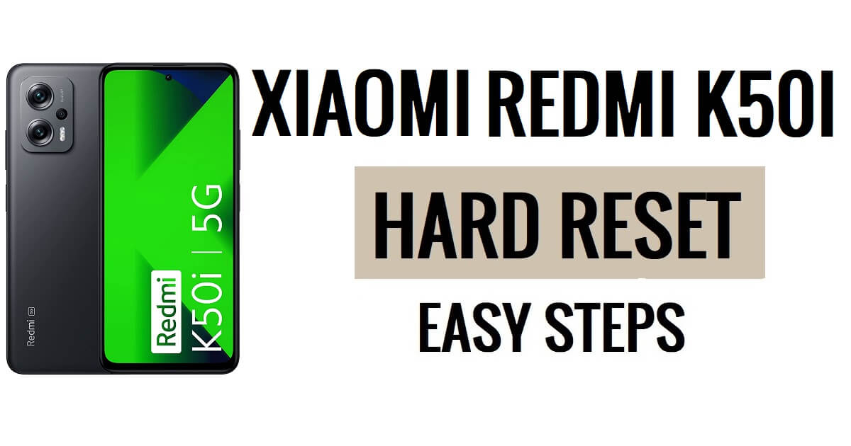 Hoe Xiaomi Redmi K50i harde reset en fabrieksreset uitvoeren