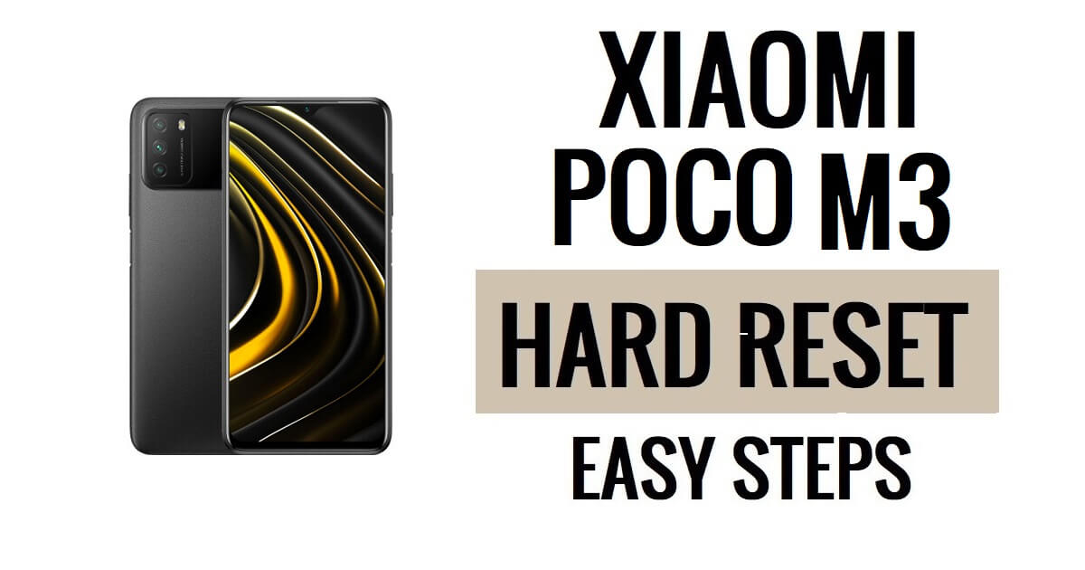 Cara Hard Reset Xiaomi Poco M3 & Reset Pabrik
