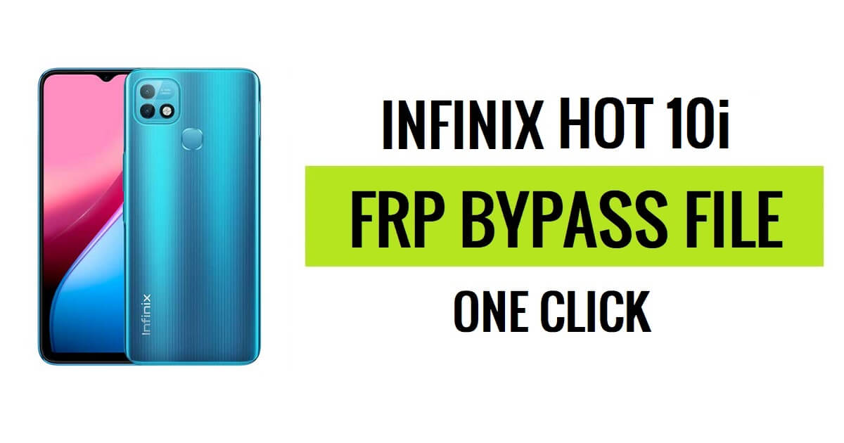 Download del file FRP Infinix Hot 10i (SPD Pac) ultima versione gratuita