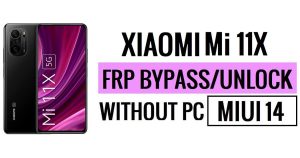 Xiaomi Mi 11X MIUI 14 FRP Bypass Unlock Google Without PC New Securit