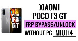 Poco F3 GT MIUI 14 FRP Bypass desbloqueia Google sem PC Nova segurança