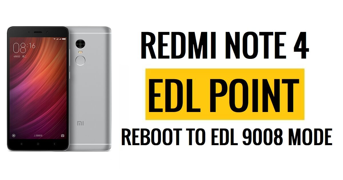 Xiaomi Redmi Note 4 EDL Point (Test Point) Reboot ke Mode EDL 9008