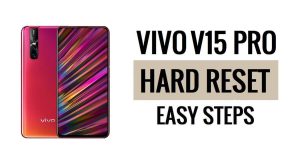 How to Vivo V15 Pro Hard Reset & Factory Reset