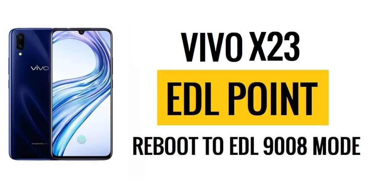 Vivo X23 EDL 포인트(테스트 포인트) EDL 모드 9008로 재부팅