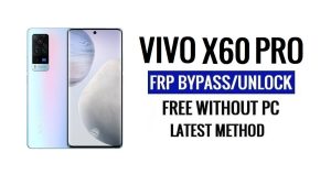 Vivo X60 Pro FRP Bypass Android 13 zonder computer Ontgrendel Google Nieuwste gratis