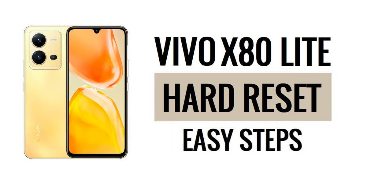 Vivo X80 Lite 하드 리셋 및 공장 초기화 방법(3가지 쉬운 방법)